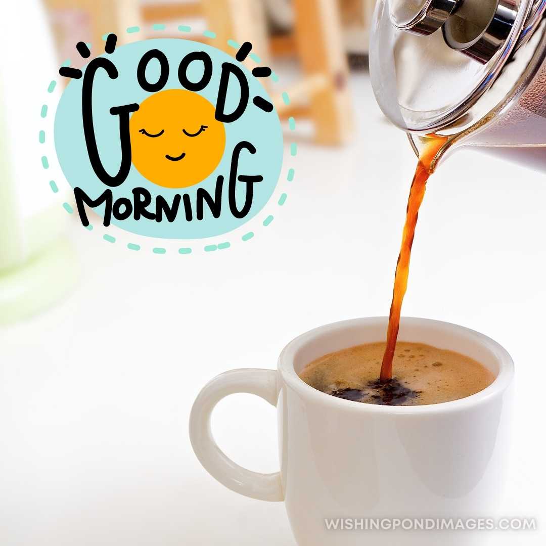 Pouring a cup of coffee from a French press. Good morning coffee images